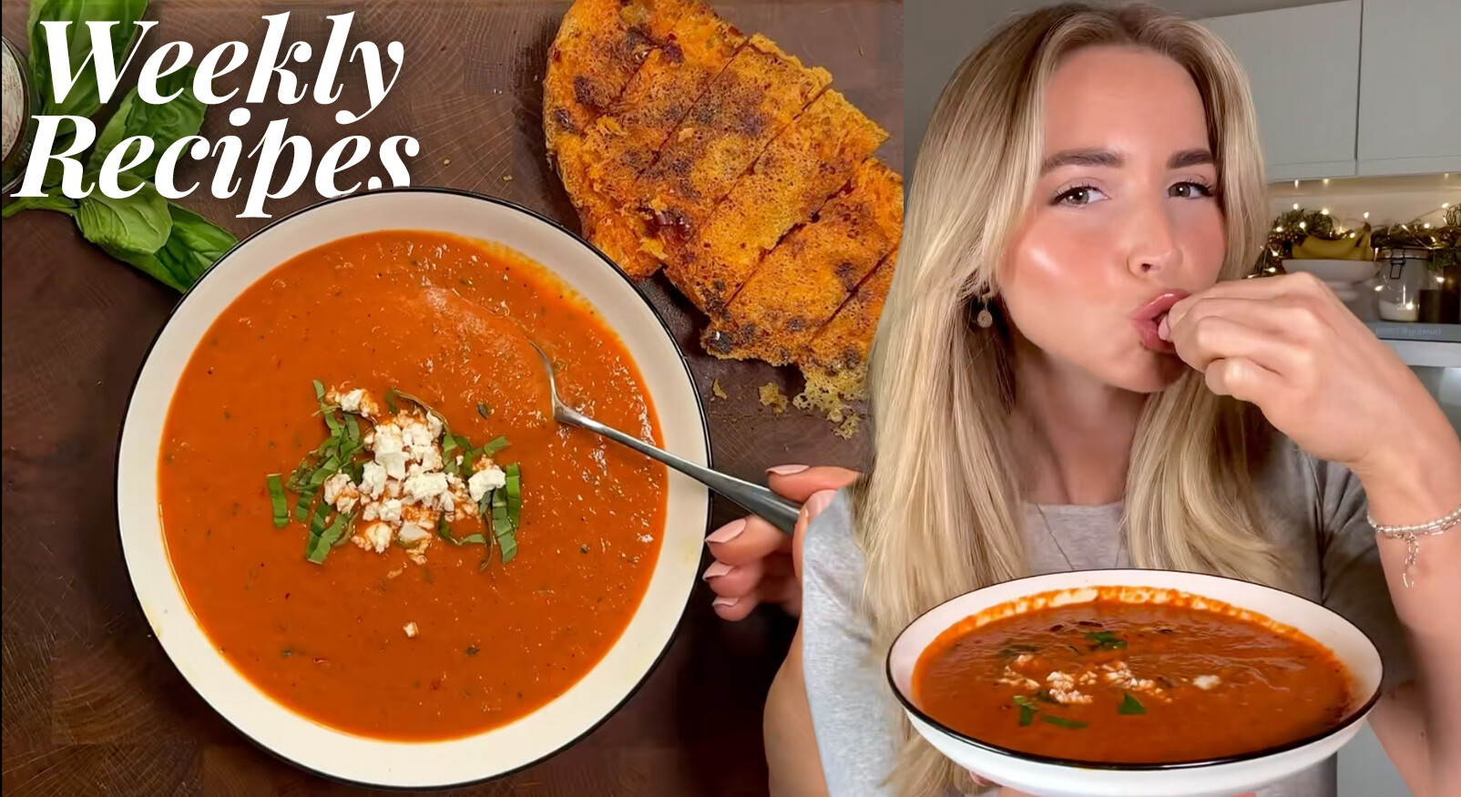 Een split-screen thumbnail voor een kookvideo. Links staat een grote kom met rode, romige geroosterde tomaten- en paprikasoep, gegarneerd met verkruimelde witte kaas (feta) en fijngesneden basilicum. Naast de kom ligt een dik stuk knapperig brood bedekt met kruiden. Rechts kijkt een blonde vrouw met een natuurlijke make-uplook in de camera terwijl ze een lepel soep in haar mond stopt, en ze houdt een kleiner bord met dezelfde soep vast. Bovenaan links staat de witte tekst 'Weekly Recipes'.