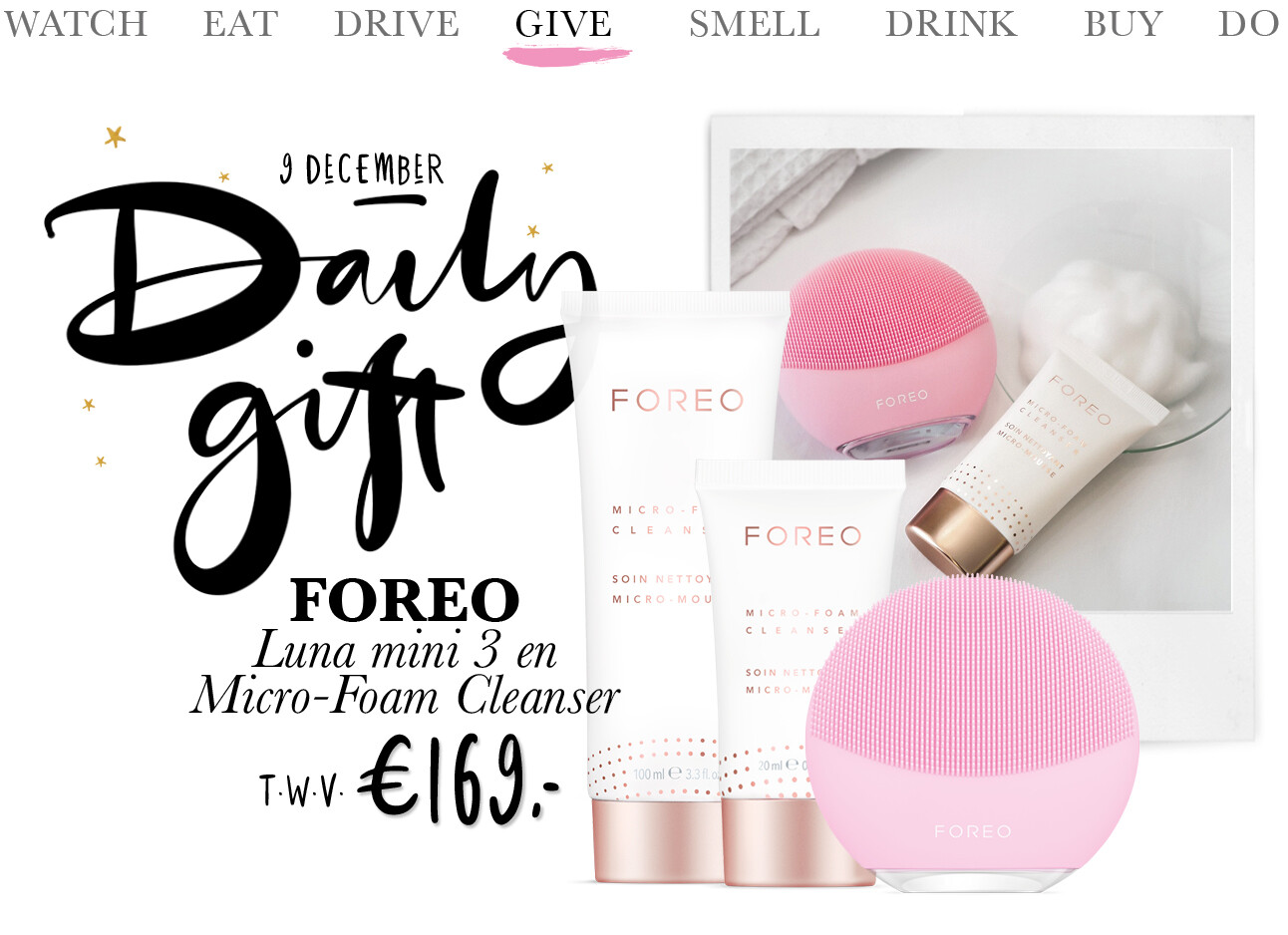 Today we give: een Foreo Luna mini 3 inclusief Micro-Foam Cleanser