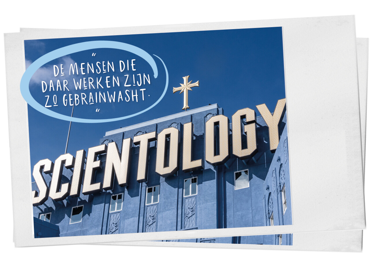 Ervaringen van mensen die werkte in de Scientology kerk
